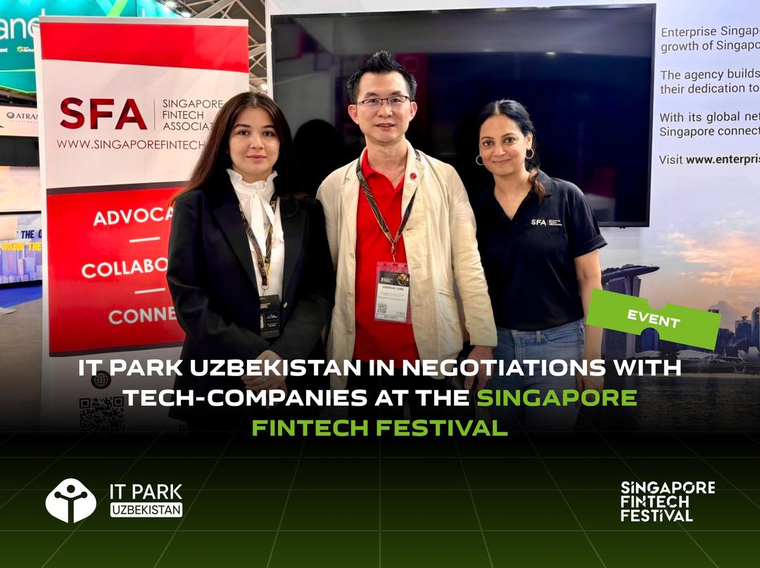 IT Park Uzbekistan in negotiations with tech-companies at the Singapore Fintech Festival