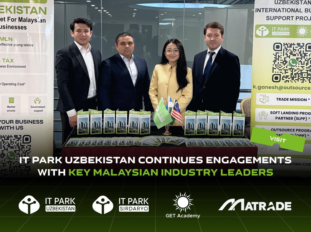 IT Park Uzbekistan Continues Engagements with Key Malaysian Industry Leaders