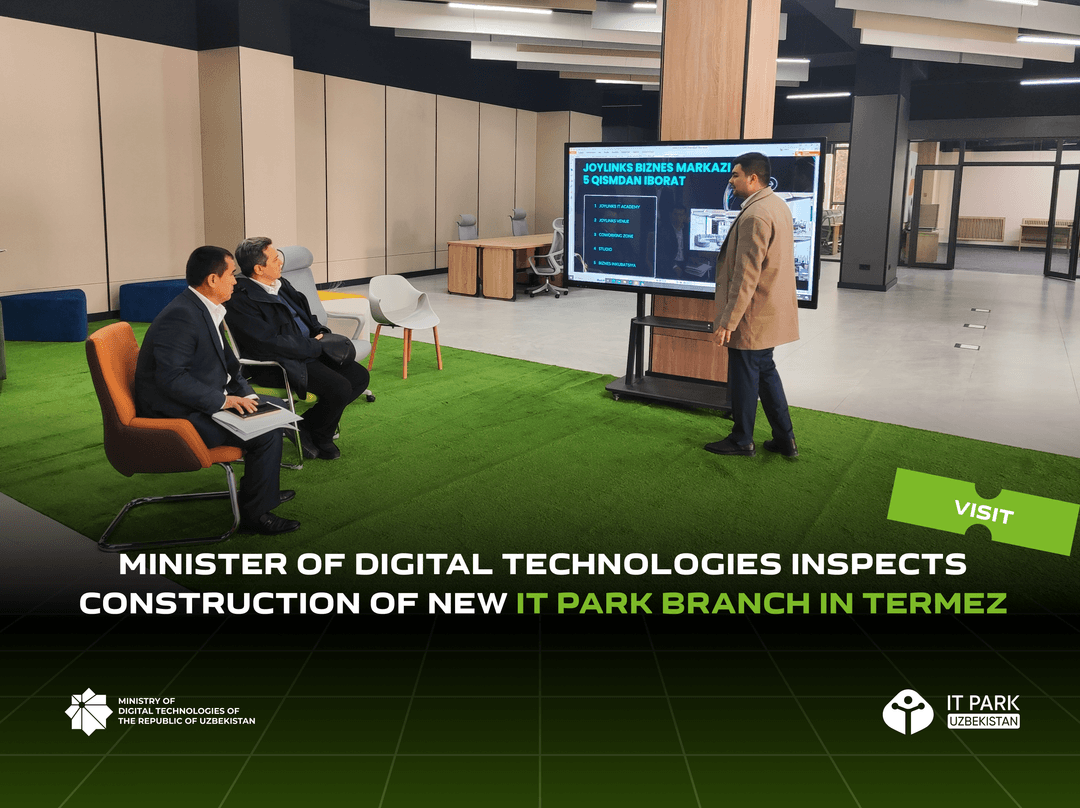 Minister of Digital Technologies Inspects Construction of New IT Park Branch in Termez