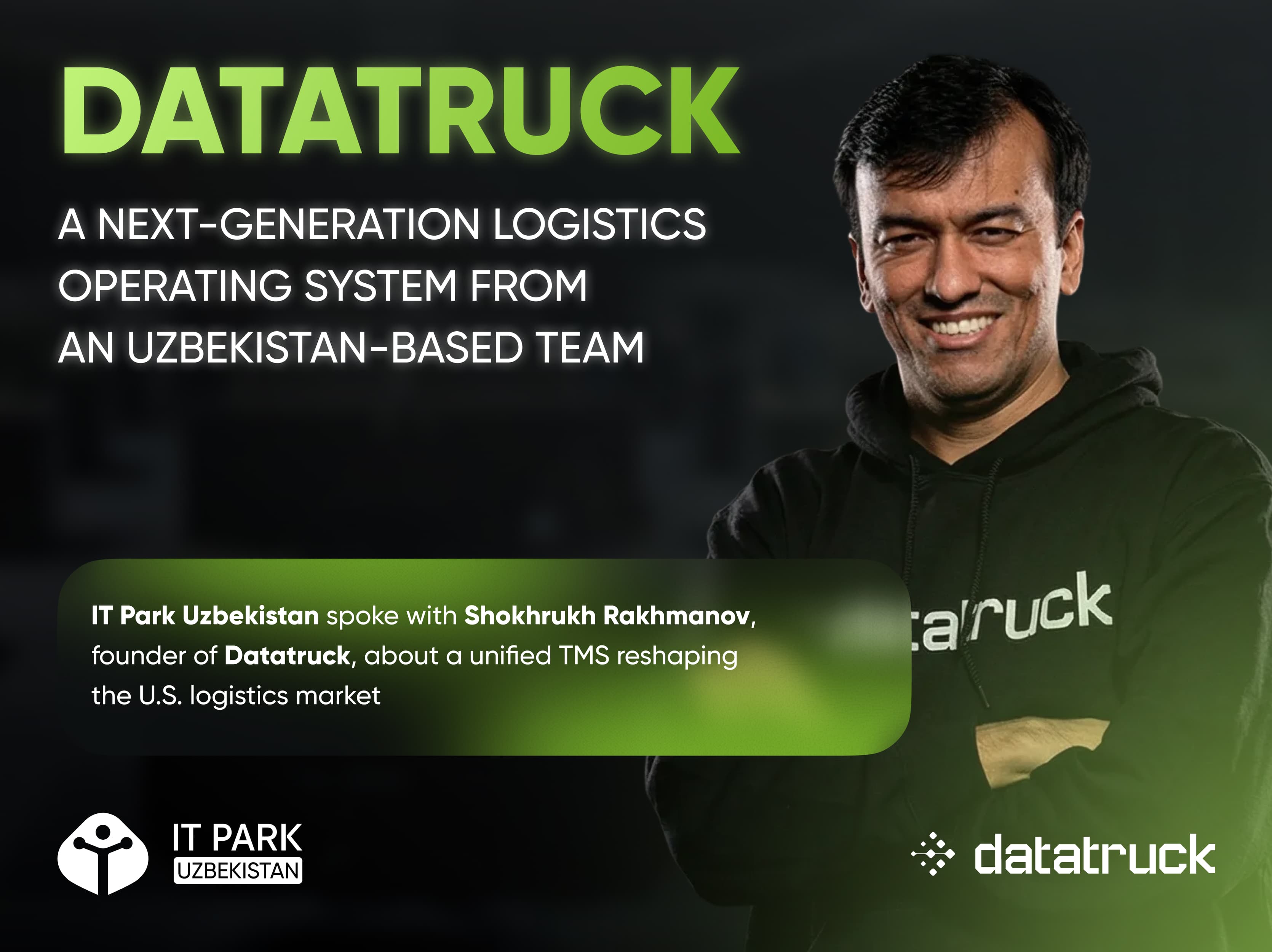 Datatruck — a new operating system for logistics: how a startup with Uzbek roots is transforming the U.S. market