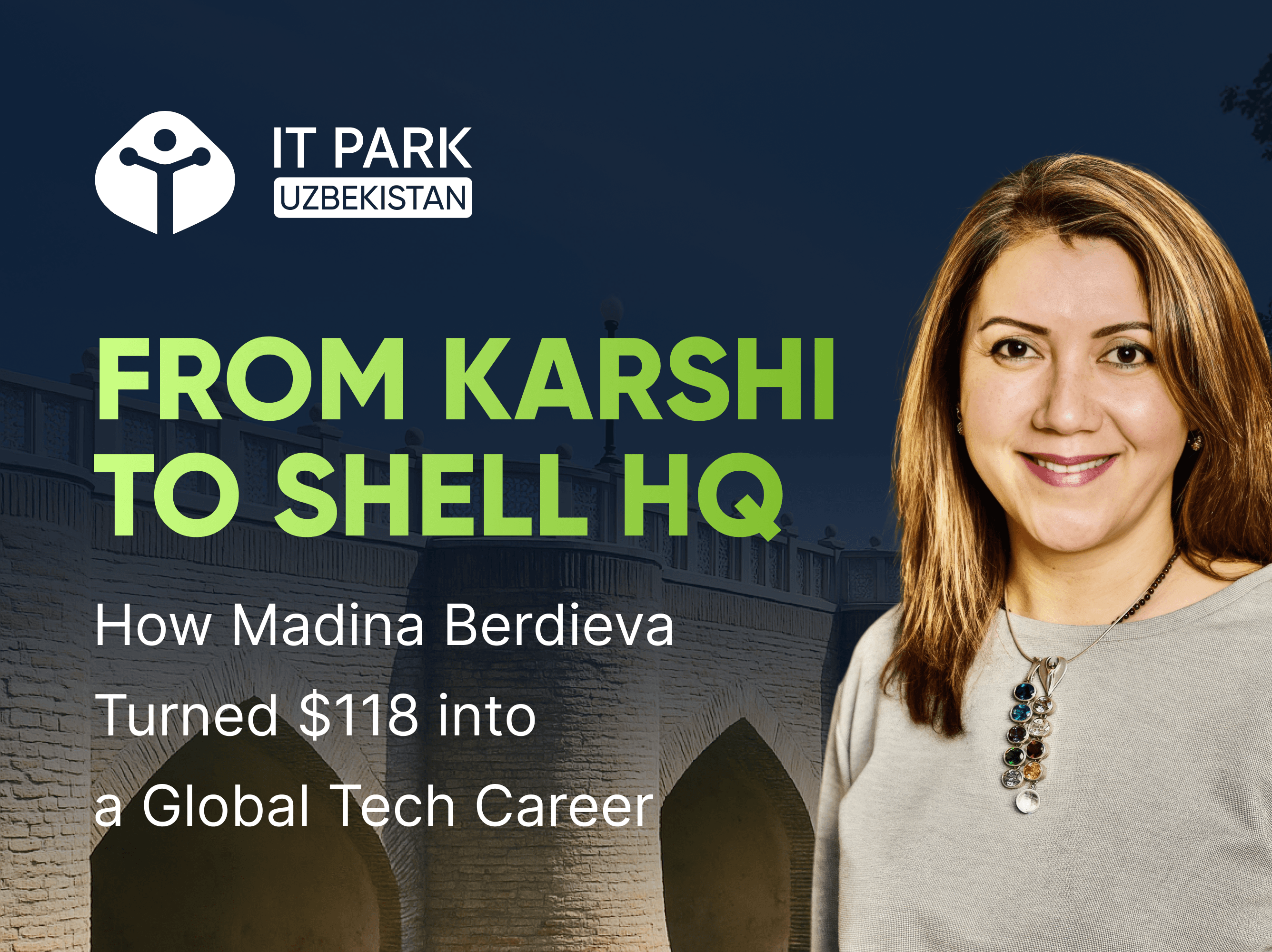 From Karshi to Shell Headquarters: The story of Madina Berdieva