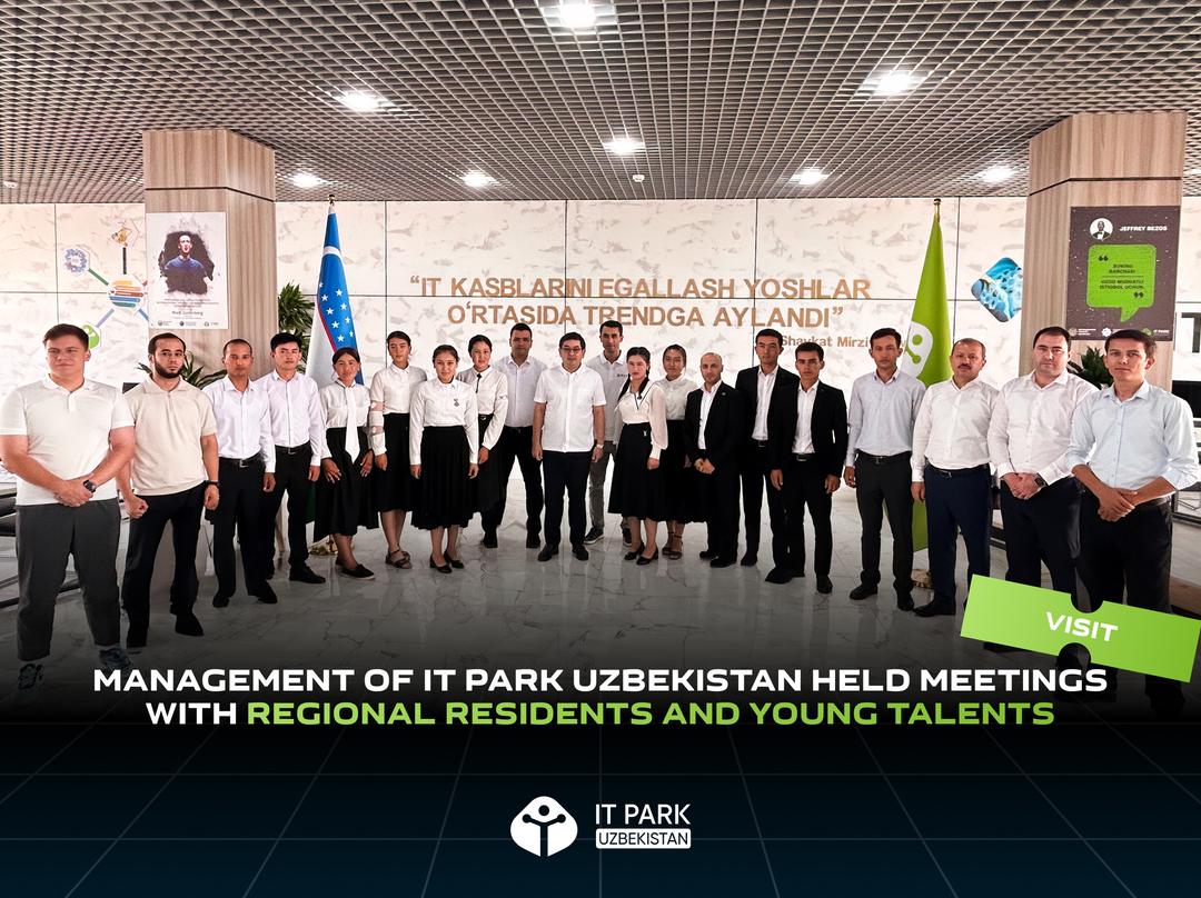 Management of IT Park Uzbekistan held meetings with regional residents and young talents