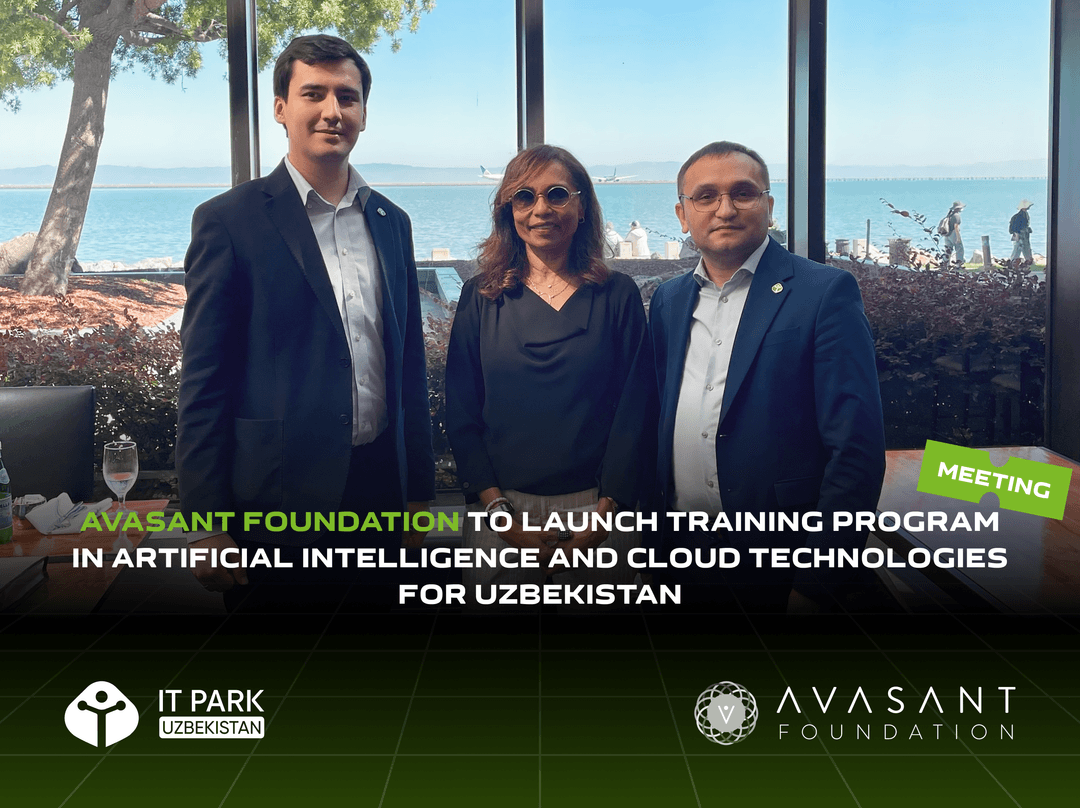 Avasant Foundation to Launch Training Program in Artificial Intelligence and Cloud Technologies for Uzbekistan