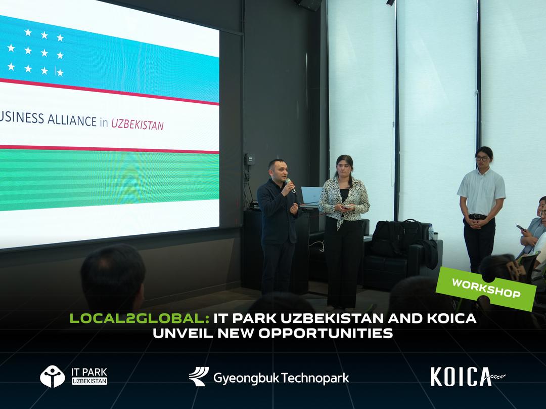 Local2Global: IT Park Uzbekistan and KOICA Unveil New Opportunities