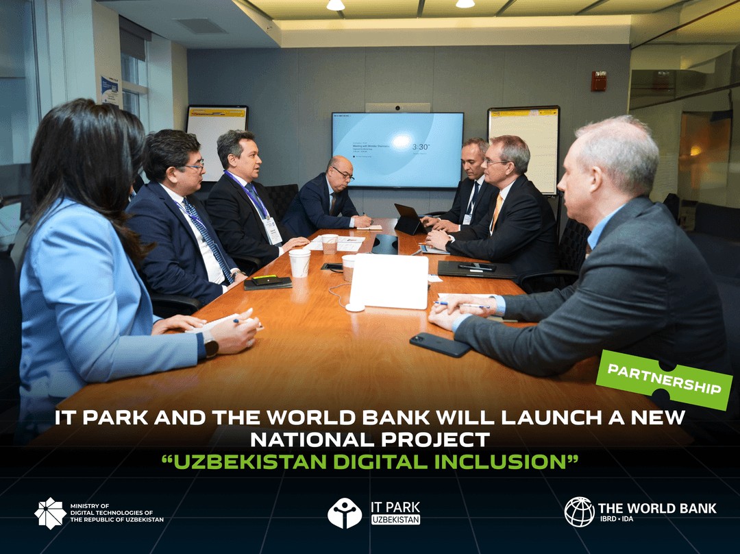 IT Park and the World Bank will launch a new national project “Uzbekistan Digital Inclusion”