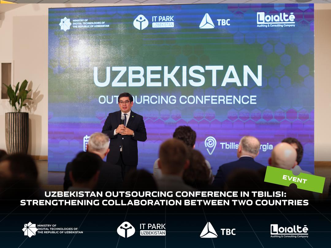 Uzbekistan Outsourcing Conference in Tbilisi: strengthening collaboration between two countries