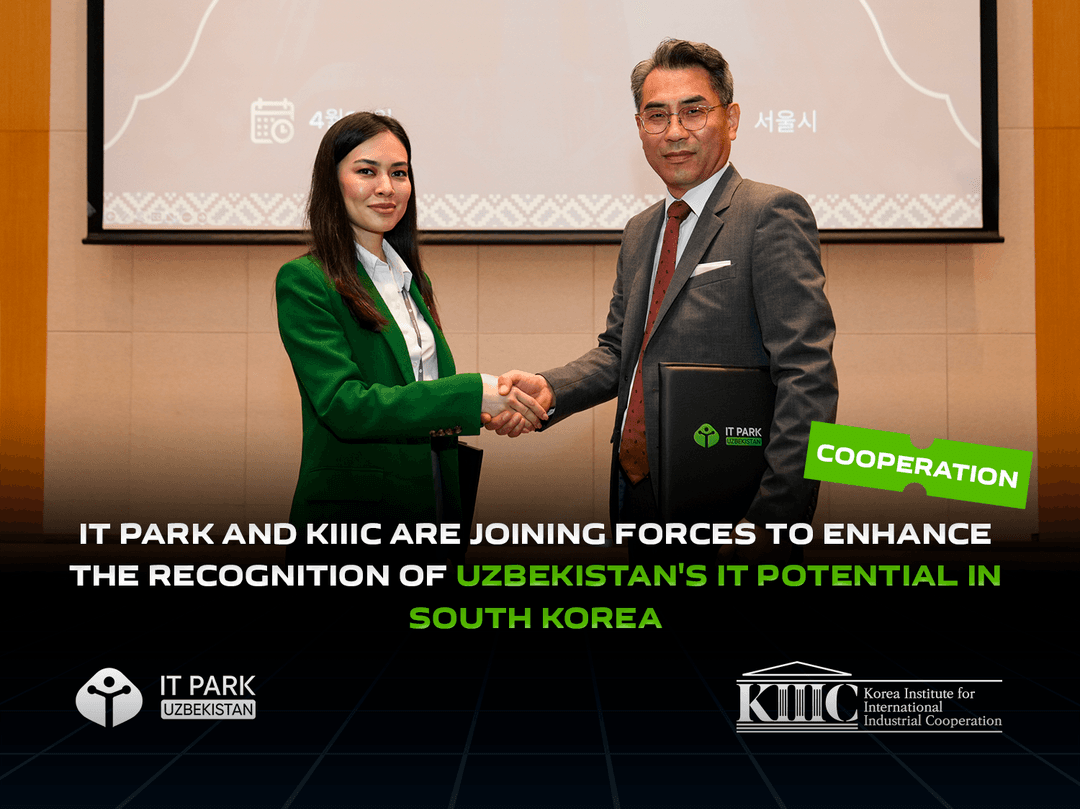 IT Park and KIIIC are joining forces to enhance the recognition of Uzbekistan's IT potential in South Korea