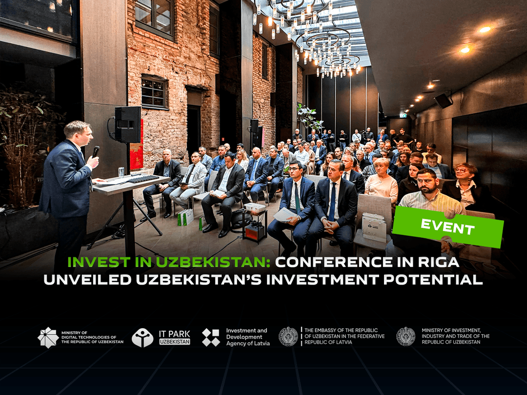 Invest in Uzbekistan: Conference in Riga unveiled Uzbekistan’s investment potential