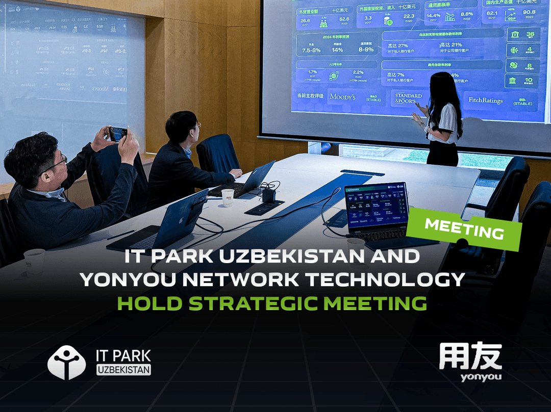 IT Park Uzbekistan and Yonyou Network Technology Hold Strategic Meeting